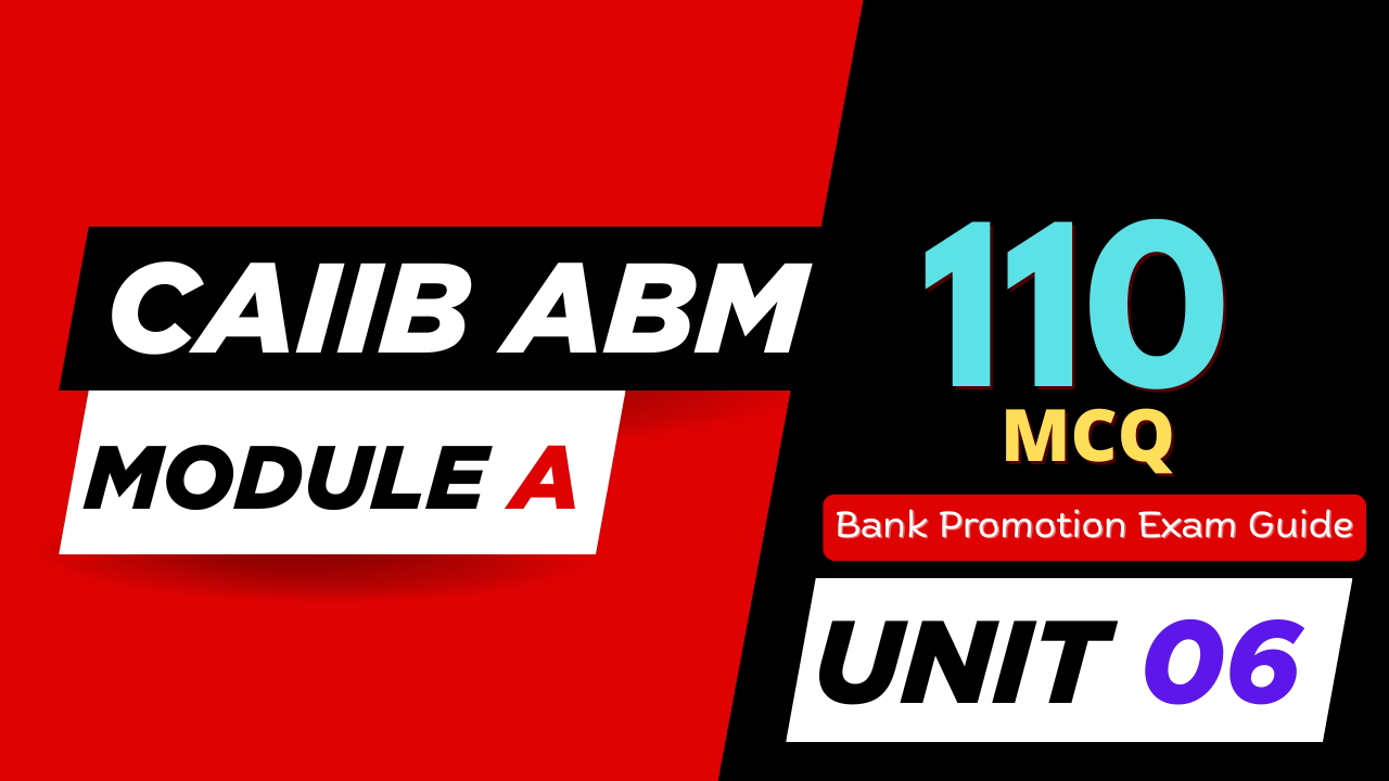 CAIIB ABM UNIT 6 MCQs - Theory of Probability