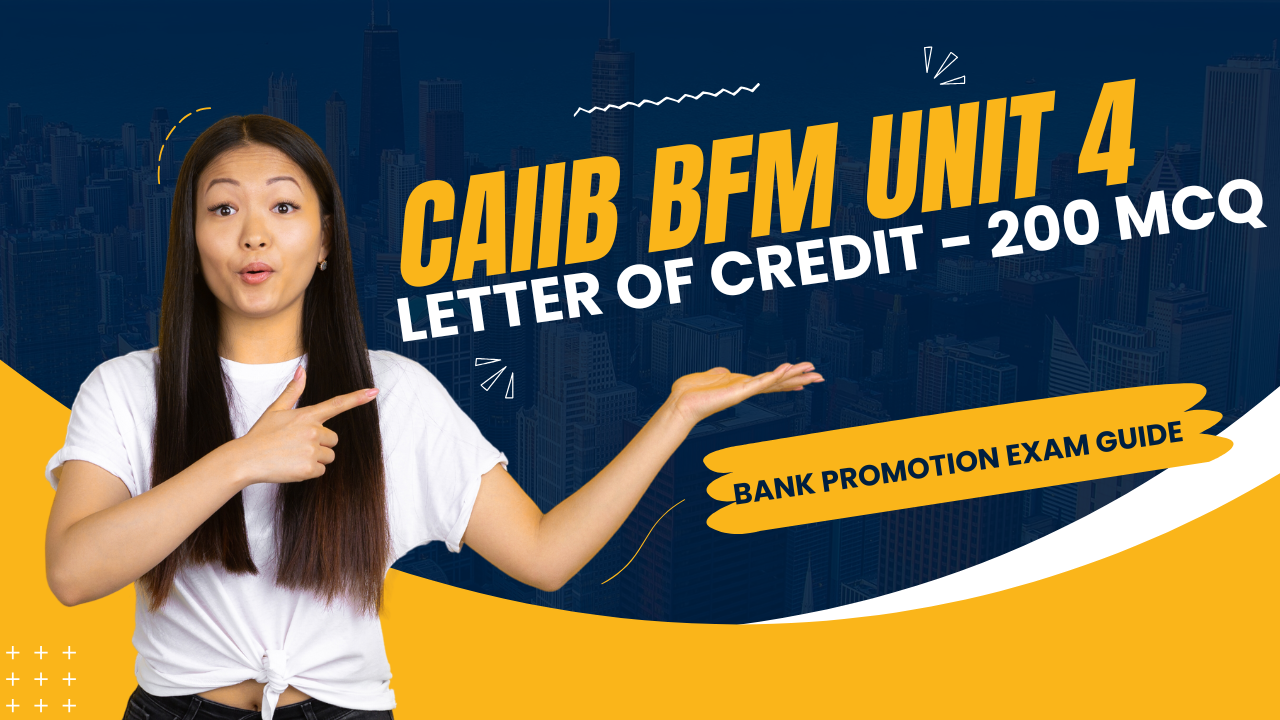 CAIIB BFM Unit 4 Documentary Letters of Credit MCQs