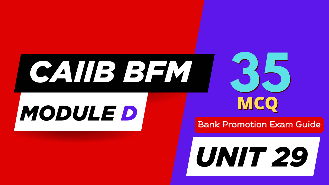 Liquidity Management MCQ CAIIB BFM Unit 29 Module D