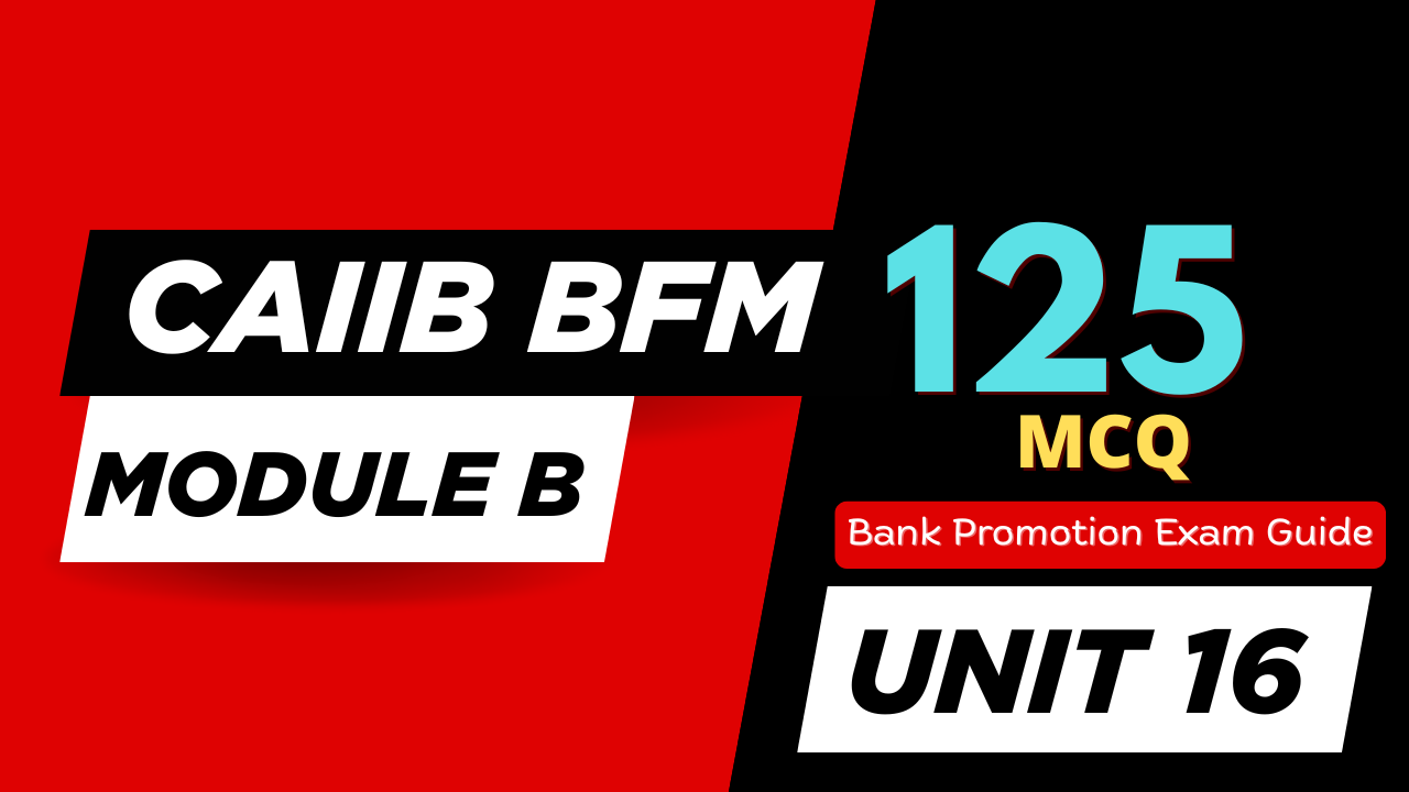 OpRisk & IRM MCQs for CAIIB BFM (Unit 16) Module B