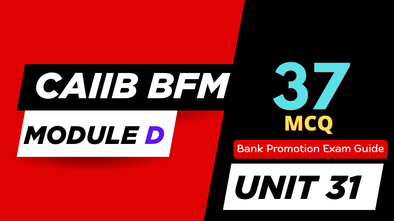 RAROC and Profit Planning MCQ CAIIB BFM Unit 31 Module D