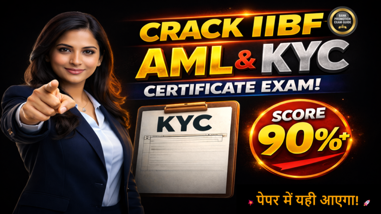 IIBF AML KYC Exam 2026 – 105 Most Expected Questions