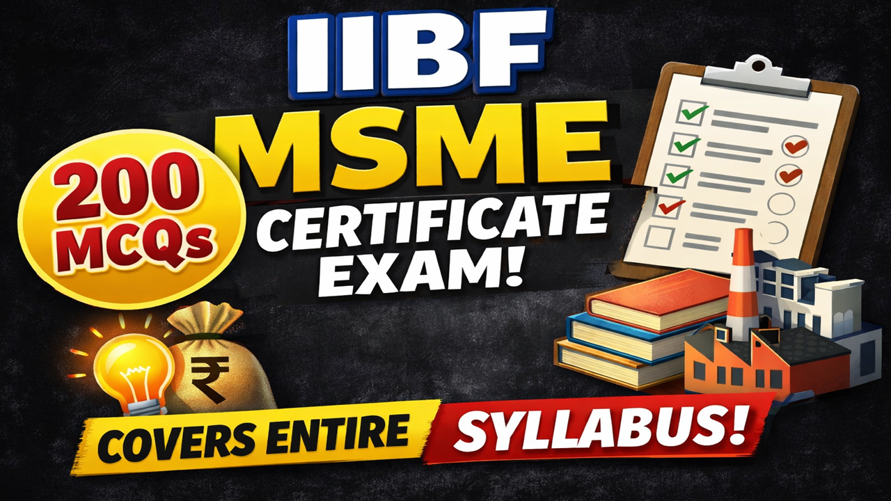 IIBF MSME Exam – Top 190 Questions for IIBF Certificate Course on MSME (2026)