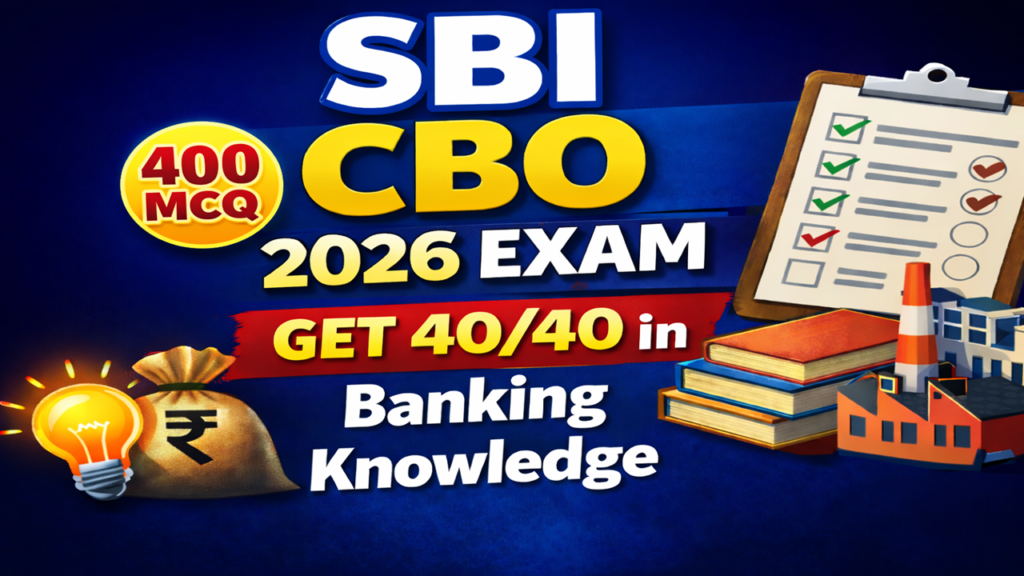 SBI CBO BANKING KNOWLEDGE – Top 200 Questions for SBI CBO 2026 EXAM