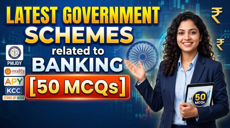 Latest Government Schemes related to Banking [50 MCQs]