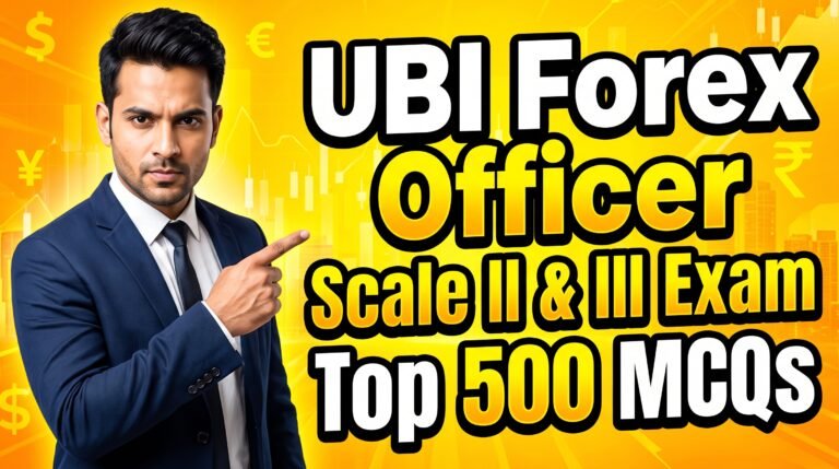 UBI Forex Officer Scale II & III Top 500 MCQs